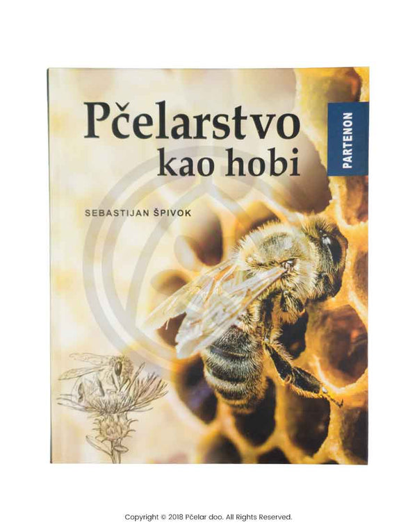Pčelarstvo kao hobi Sebastijan Špivok